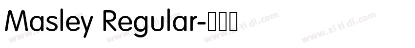 Masley Regular字体转换 Masley Regular字体转换